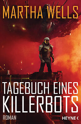 Kartonierter Einband Tagebuch eines Killerbots von Martha Wells