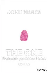 Kartonierter Einband The One - Finde dein perfektes Match von John Marrs