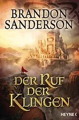 Kartonierter Einband Der Ruf der Klingen von Brandon Sanderson