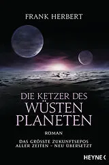 Kartonierter Einband Die Ketzer des Wüstenplaneten von Frank Herbert