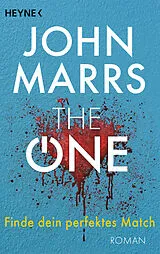 Kartonierter Einband The One  Finde dein perfektes Match von John Marrs
