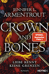 Kartonierter Einband Crown and Bones - Liebe kennt keine Grenzen von Jennifer L. Armentrout