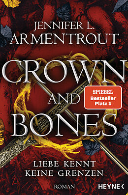 Kartonierter Einband Crown and Bones  Liebe kennt keine Grenzen von Jennifer L. Armentrout