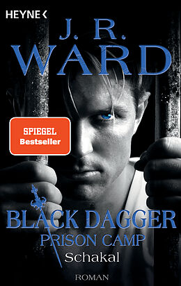 Kartonierter Einband Schakal  Black Dagger Prison Camp 1 von J. R. Ward
