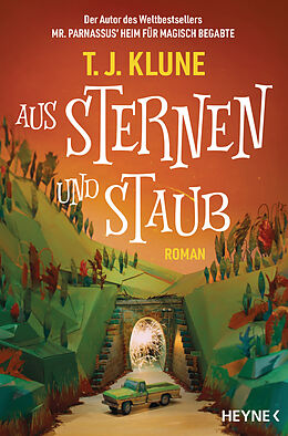 Kartonierter Einband Aus Sternen und Staub von T. J. Klune