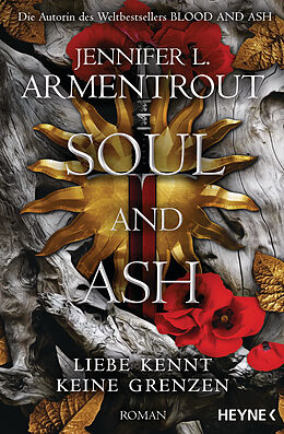 Kartonierter Einband Soul and Ash  Liebe kennt keine Grenzen von Jennifer L. Armentrout