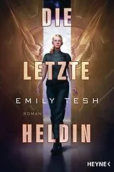 Kartonierter Einband Die letzte Heldin von Emily Tesh