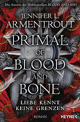 Kartonierter Einband Primal of Blood and Bone - Liebe kennt keine Grenzen von Jennifer L. Armentrout