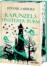 Fester Einband Rapunzels finsterer Turm von Stefanie Lasthaus