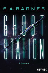 Kartonierter Einband Ghost Station von S. A. Barnes
