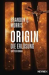 Kartonierter Einband Origin  Die Erlösung von Brandon Q. Morris