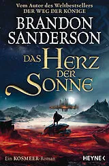 Kartonierter Einband (Kt) Das Herz der Sonne von Brandon Sanderson
