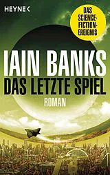 Kartonierter Einband Das letzte Spiel von Iain Banks