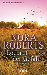 Kartonierter Einband Lockruf der Gefahr von Nora Roberts