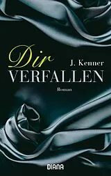 Taschenbuch Dir verfallen von J. Kenner