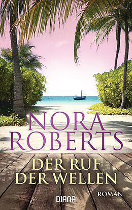 Kartonierter Einband Der Ruf der Wellen von Nora Roberts