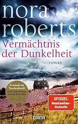 Kartonierter Einband Vermächtnis der Dunkelheit von Nora Roberts