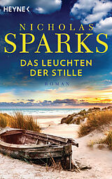 Kartonierter Einband (Kt) Das Leuchten der Stille von Nicholas Sparks