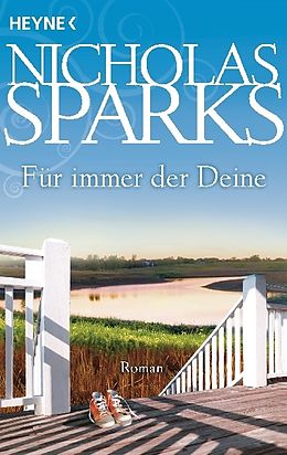 Kartonierter Einband Für immer der Deine von Nicholas Sparks