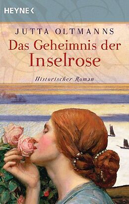 Kartonierter Einband Das Geheimnis der Inselrose von Jutta Oltmanns