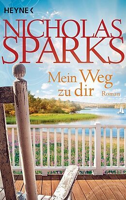 Kartonierter Einband Mein Weg zu dir von Nicholas Sparks