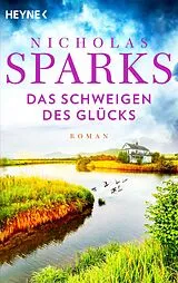 Taschenbuch Das Schweigen des Glücks von Nicholas Sparks