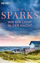 Taschenbuch Wie ein Licht in der Nacht von Nicholas Sparks