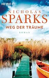 Kartonierter Einband Weg der Träume von Nicholas Sparks