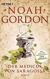 Kartonierter Einband Der Medicus von Saragossa von Noah Gordon