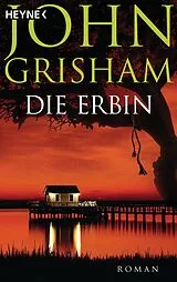 Kartonierter Einband Die Erbin von John Grisham
