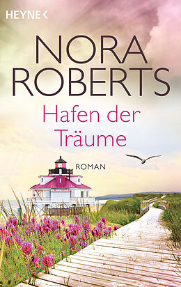Kartonierter Einband Hafen der Träume von Nora Roberts