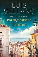 Kartonierter Einband (Kt) Portugiesische Tränen von Luis Sellano