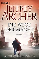 Kartonierter Einband (Kt) Die Wege der Macht von Jeffrey Archer