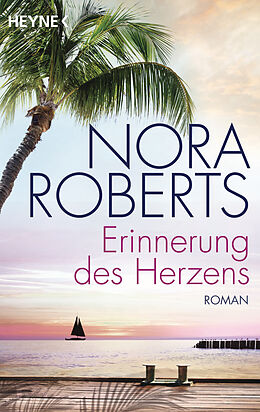 Kartonierter Einband Erinnerung des Herzens von Nora Roberts