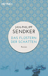 Kartonierter Einband Das Flüstern der Schatten von Jan-Philipp Sendker