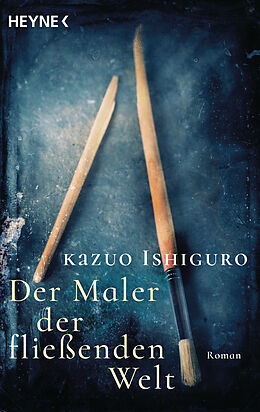 Kartonierter Einband Der Maler der fließenden Welt von Kazuo Ishiguro