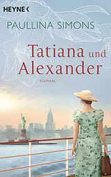 Kartonierter Einband Tatiana und Alexander von Paullina Simons