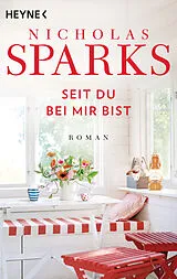 Kartonierter Einband Seit du bei mir bist von Nicholas Sparks