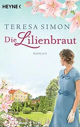 Kartonierter Einband Die Lilienbraut von Teresa Simon