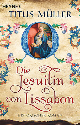 Kartonierter Einband Die Jesuitin von Lissabon von Titus Müller