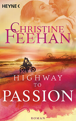 Kartonierter Einband Highway to Passion von Christine Feehan