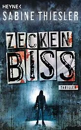 Kartonierter Einband (Kt) Zeckenbiss von Sabine Thiesler