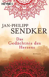 Kartonierter Einband Das Gedächtnis des Herzens von Jan-Philipp Sendker