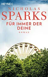 Kartonierter Einband Für immer der Deine von Nicholas Sparks