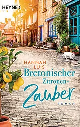 Kartonierter Einband Bretonischer Zitronenzauber von Hannah Luis