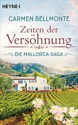 Kartonierter Einband Zeiten der Versöhnung von Carmen Bellmonte