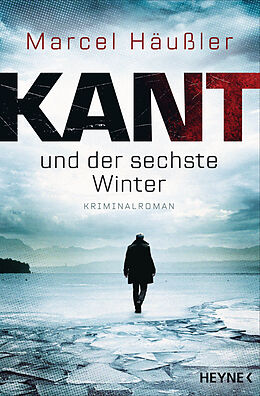 Kartonierter Einband Kant und der sechste Winter von Marcel Häußler