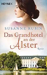 Kartonierter Einband Das Grandhotel an der Alster von Susanne Rubin