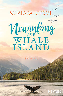 Kartonierter Einband Neuanfang auf Whale Island von Miriam Covi