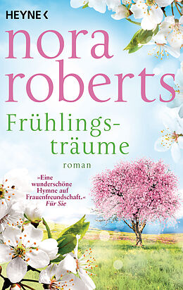 Kartonierter Einband Frühlingsträume von Nora Roberts